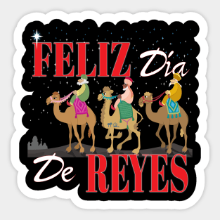 Feliz Dia De Reyes Happy Three Kings Day Los Reyes Magos Hispanic Christian Sticker